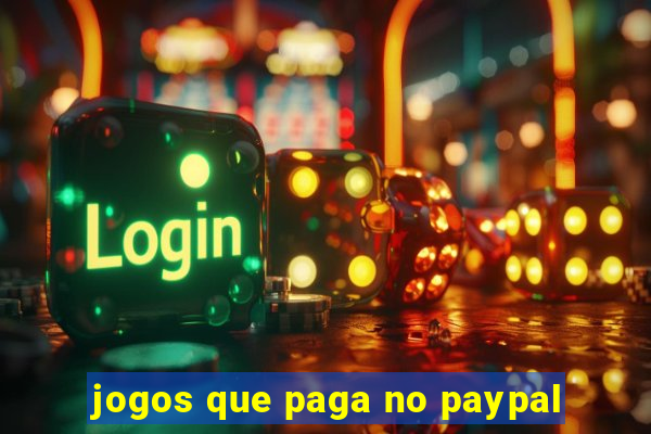 jogos que paga no paypal